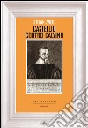 Castellio contro Calvino: Una coscienza contro la forza. E-book. Formato EPUB ebook