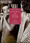 La scelta di Peggy Harper. E-book. Formato EPUB ebook di Leonard Merrick