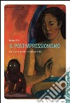 Il Postimpressionismo: La promessa di una nuova arte. E-book. Formato EPUB ebook di Roger Fry