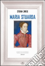 Maria Stuarda. E-book. Formato EPUB ebook