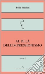 Al di là dell'impressionismo. E-book. Formato EPUB ebook