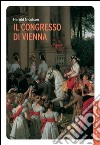 Il Congresso di Vienna. E-book. Formato EPUB ebook