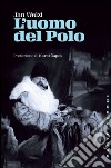 L’uomo del polo. E-book. Formato EPUB ebook