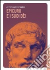 Epicuro e i suoi dèi. E-book. Formato EPUB ebook di André-Jean Festugière