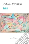 Madri: Dal complesso di Edipo alle madri reali. E-book. Formato EPUB ebook di Luca Casadio