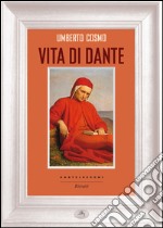 Vita di Dante. E-book. Formato EPUB ebook