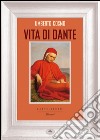 Vita di Dante. E-book. Formato EPUB ebook