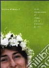 Sono innamorata di Pippa Bacca. Chiedimi perché!. E-book. Formato EPUB ebook di Giulia Morello