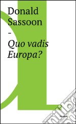 Quo vadis Europa?. E-book. Formato EPUB ebook