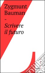 Scrivere il futuro. E-book. Formato EPUB ebook