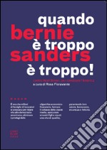 Quando è troppo è troppo!: Contro Wall Street, per cambiare l’America. E-book. Formato EPUB ebook