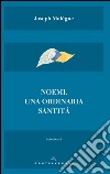 Noemi: Una ordinaria santità. E-book. Formato EPUB ebook