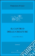 Il Cantico delle creature. E-book. Formato EPUB ebook