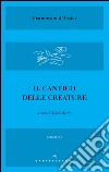 Il Cantico delle creature. E-book. Formato EPUB ebook di Francesco D'Assisi