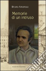 Memorie di un intruso. E-book. Formato EPUB ebook