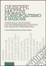 Cosmopolitismo e nazione: Scritti sulla democrazia, l’autodeterminazione dei popoli e le relazioni internazionali. E-book. Formato EPUB ebook