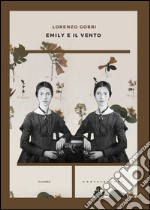 Emily e il vento. E-book. Formato EPUB ebook