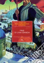 Fine di una banda. E-book. Formato EPUB ebook