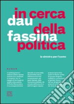 In cerca della politica: La sinistra per l'uomo. E-book. Formato EPUB ebook