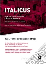 Italicus: 1974, l’anno delle quattro stragi. E-book. Formato EPUB ebook