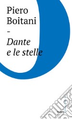 Dante e le stelle. E-book. Formato EPUB ebook