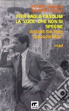 Pier Paolo Pasolini - La voce che non si spegne: Articoli dal blog pqlascintilla. E-book. Formato EPUB ebook