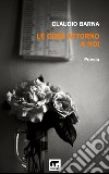 Le cose attorno a noi. E-book. Formato EPUB ebook di Claudio Barna