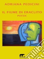 Il fiume di Eraclito. E-book. Formato EPUB ebook