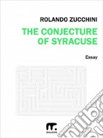 The conjecture of Syracuse: II edizione. E-book. Formato EPUB ebook