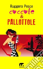 Coccole e pallottole. E-book. Formato EPUB ebook