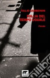 Follia del tempo uguale. E-book. Formato EPUB ebook di Tullio Gamberoni