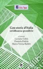 Geo-storie d'Italia - Un'alleanza possibile. E-book. Formato EPUB