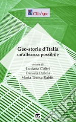 Geo-storie d'Italia - Un'alleanza possibile. E-book. Formato EPUB ebook