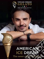 American Ice Dream. E-book. Formato EPUB ebook