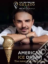 American Ice Dream. E-book. Formato EPUB ebook