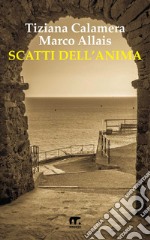 Scatti dell'Anima. E-book. Formato EPUB ebook