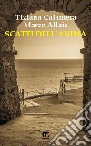 Scatti dell'Anima. E-book. Formato EPUB ebook