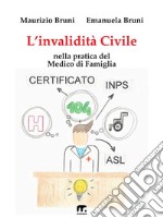 L'invalidità civile: Nella pratica del Medico di Famiglia. E-book. Formato EPUB ebook