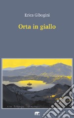 Orta in giallo. E-book. Formato EPUB