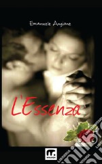 L'Essenza. E-book. Formato EPUB ebook