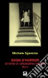 Sogni d'horror 2: Storie di ordinaria pazzia. E-book. Formato EPUB ebook di Michele Sgamma