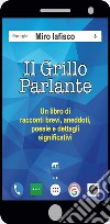 Il grillo parlante. E-book. Formato EPUB ebook di Miro Iafisco