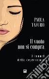 Il vuoto non si compra: Il tunnel della depressione. E-book. Formato EPUB ebook