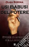 Usi e abusi del potere: Storie di mobbing nella scuola. E-book. Formato EPUB ebook