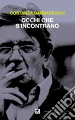 Occhi che s&apos;incontrano. E-book. Formato EPUB ebook