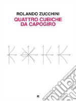 Quattro cubiche da capogiro. E-book. Formato PDF ebook