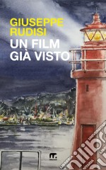 Un film già visto. E-book. Formato EPUB ebook