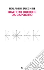 Quattro cubiche da capogiro. E-book. Formato PDF ebook