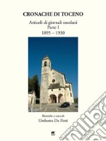 Cronache di TocenoArticoli di giornali ossolani 1895-1930. E-book. Formato EPUB ebook