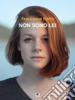 Non sono lei. E-book. Formato EPUB ebook